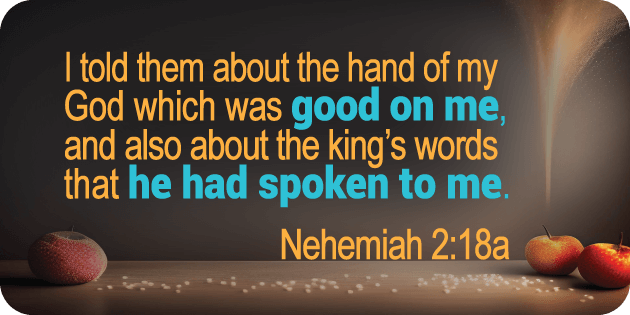 Nehemiah 2 18a