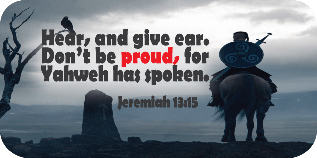 Jeremiah 13 15