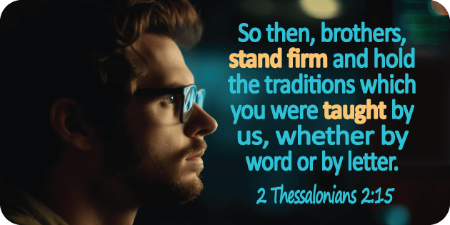 2 Thessalonians 2 15