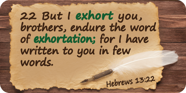 Hebrews 13 22