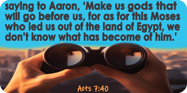 Acts 7 40