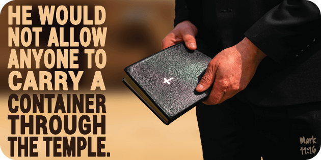 Mark 11 16 Mark 11 16