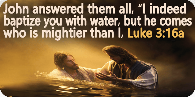 Luke 3 16a