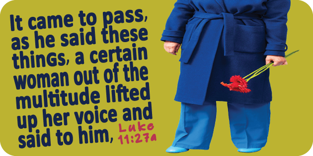 Luke 11 27a Luke 11 27a