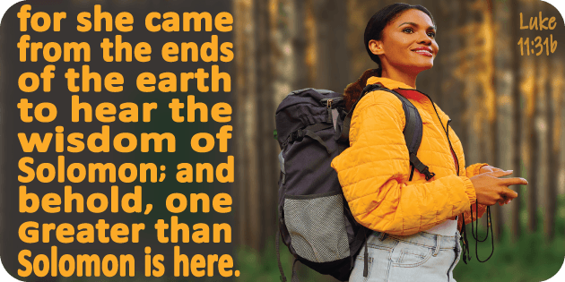 Luke 11 31b Luke 11 31b