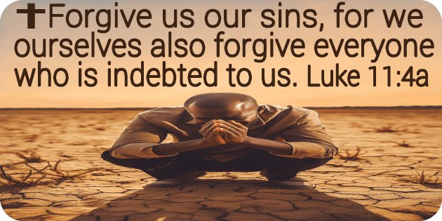 Luke 11 4a Luke 11 4a