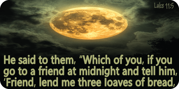 Luke 11 5 Luke 11 5