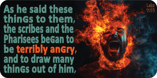Luke 11 53 Luke 11 53