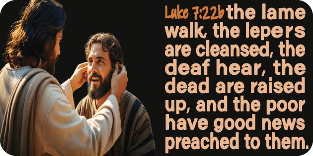 Luke 7 22b
