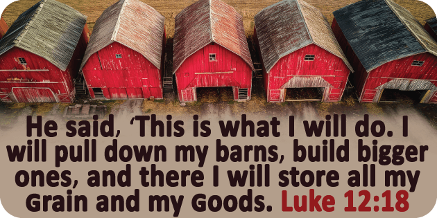 Luke 12 18