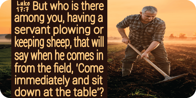 Luke 17 7