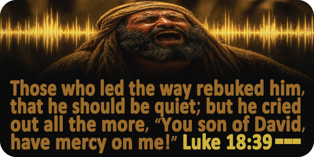 Luke 18 39