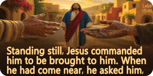 Luke 18 40