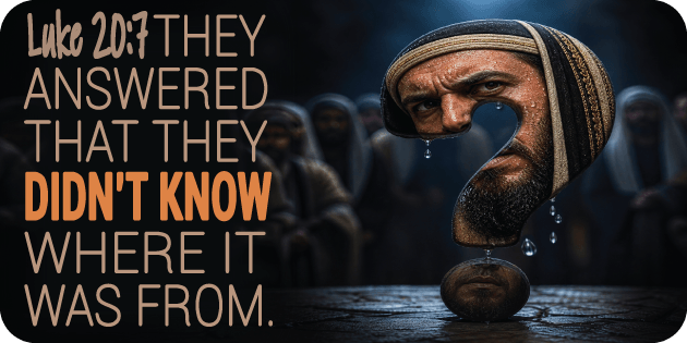 Luke 20 7