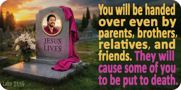 Luke 21 16
