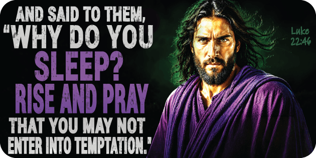 Luke 22 46