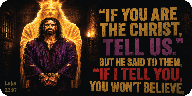Luke 22 67