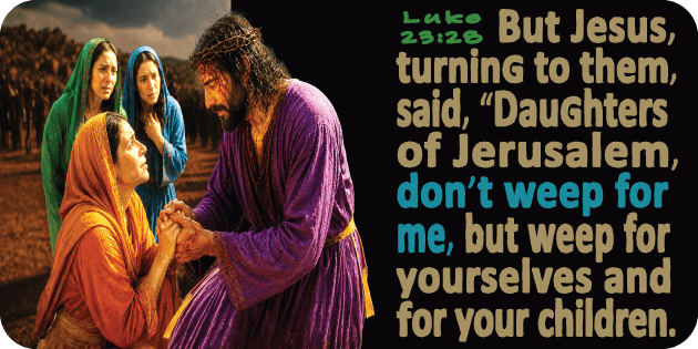 Luke 23 28