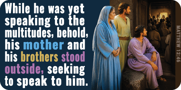 Matthew 12 46