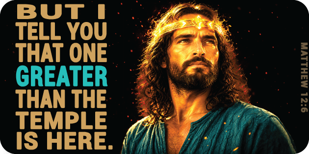 Matthew 12 6