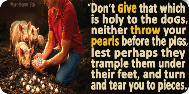 Matthew 7 6