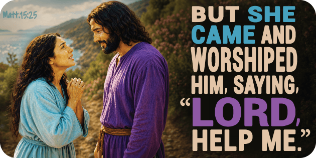 Matthew 15 25 Matthew 15 25