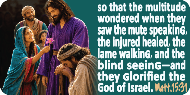 Matthew 15 31 Matthew 15 31