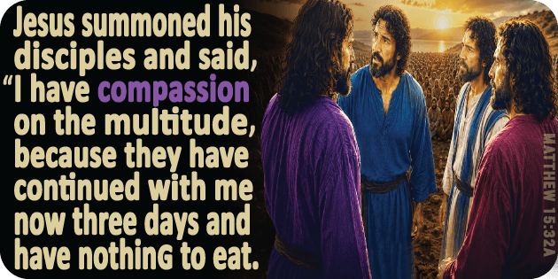 Matthew 15 32a Matthew 15 32a