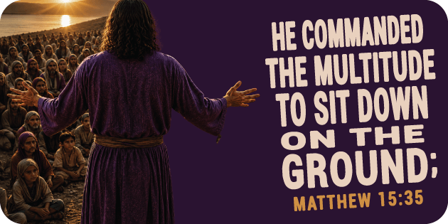 Matthew 15 35 Matthew 15 35