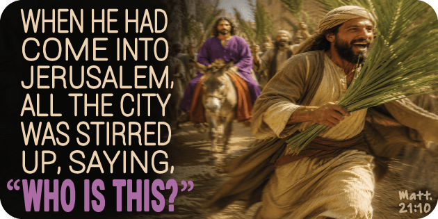 Matthew 21 10