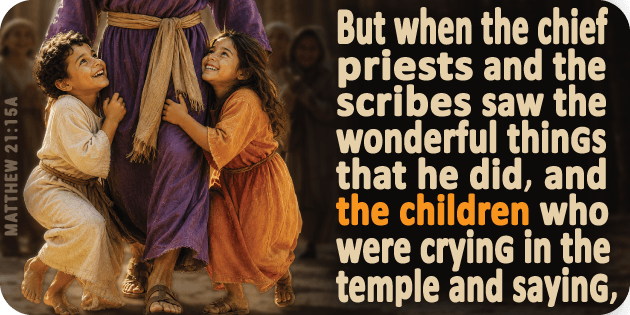 Matthew 21 15a