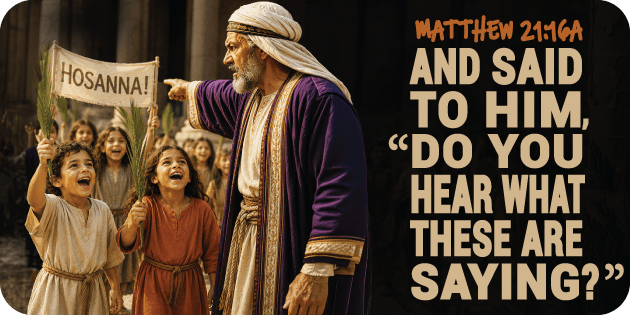 Matthew 21 16a
