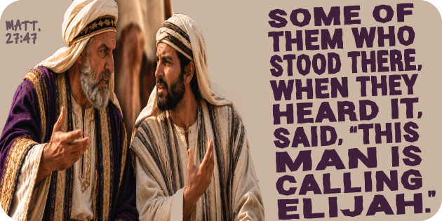 Matthew 27 47